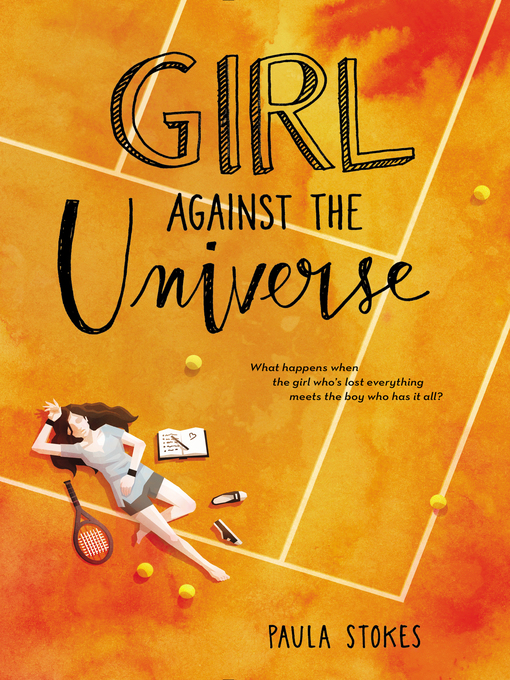 Title details for Girl Against the Universe by Paula Stokes - Wait list